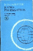Ionispheric Radio Propagation, US Department of Commerce, 1965
